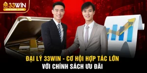 Đại lý 33win - Những Lý Do Bạn Nên Tham Gia Hệ Thống Nhà Cái