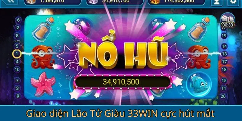 Giao diện Lão Tử Giàu 33win cực hút mắt