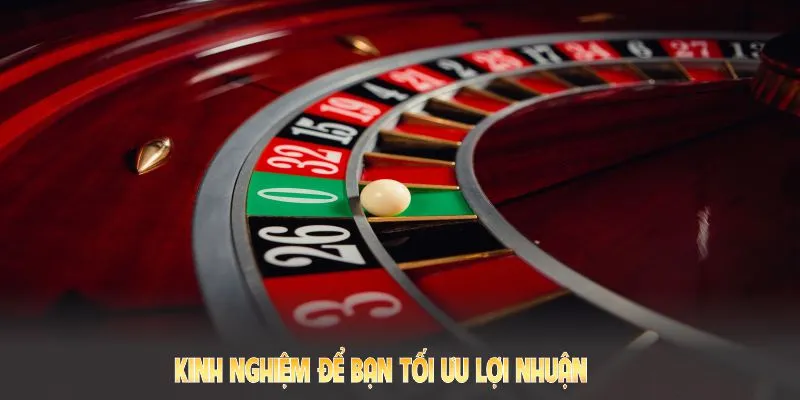 Kinh nghiệm xương máu để bạn tối ưu lợi nhuận khi tham gia Roulette 33win